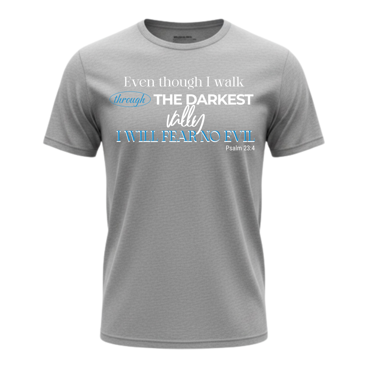 Psalms 23:4 T-shirt