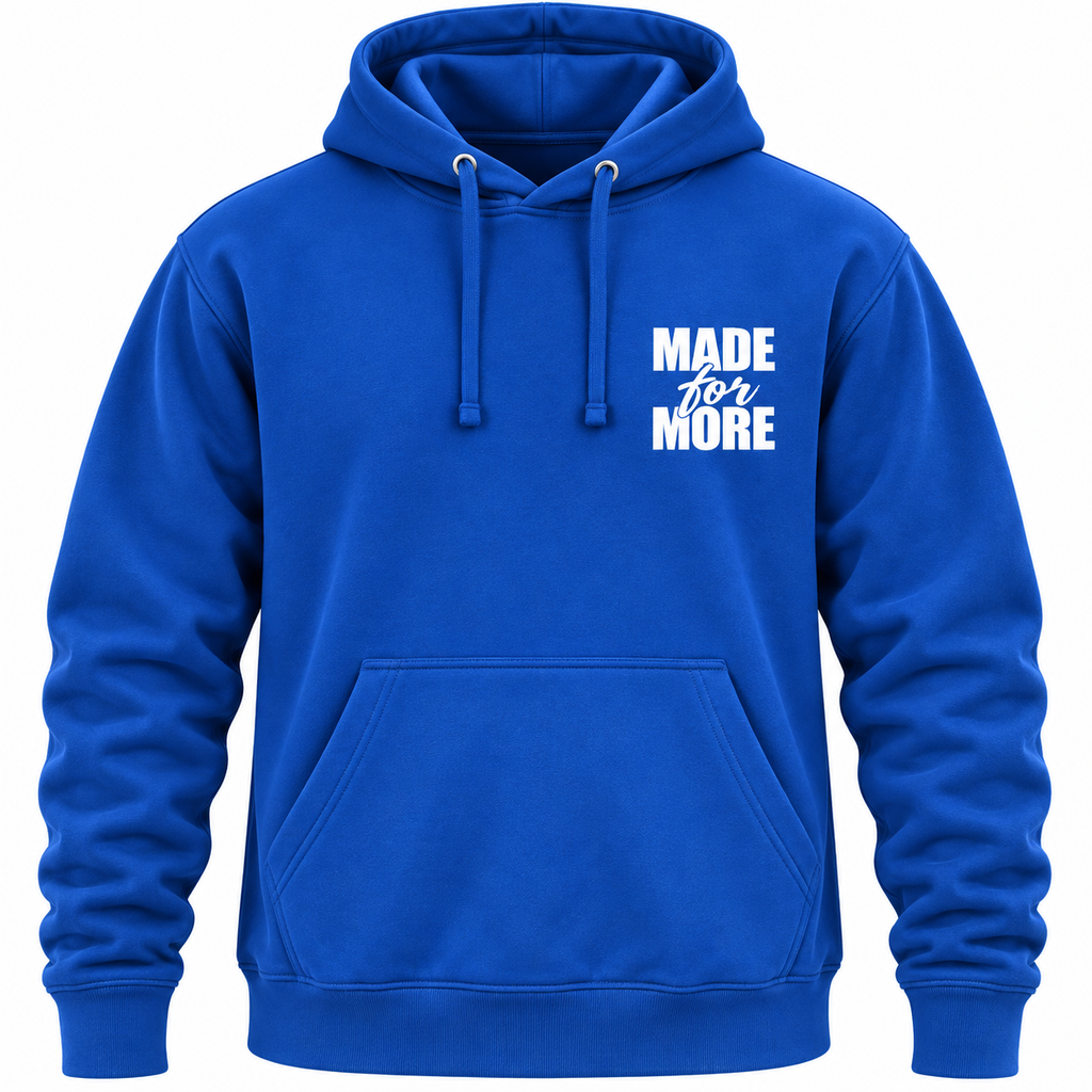 Made for More hoodie
