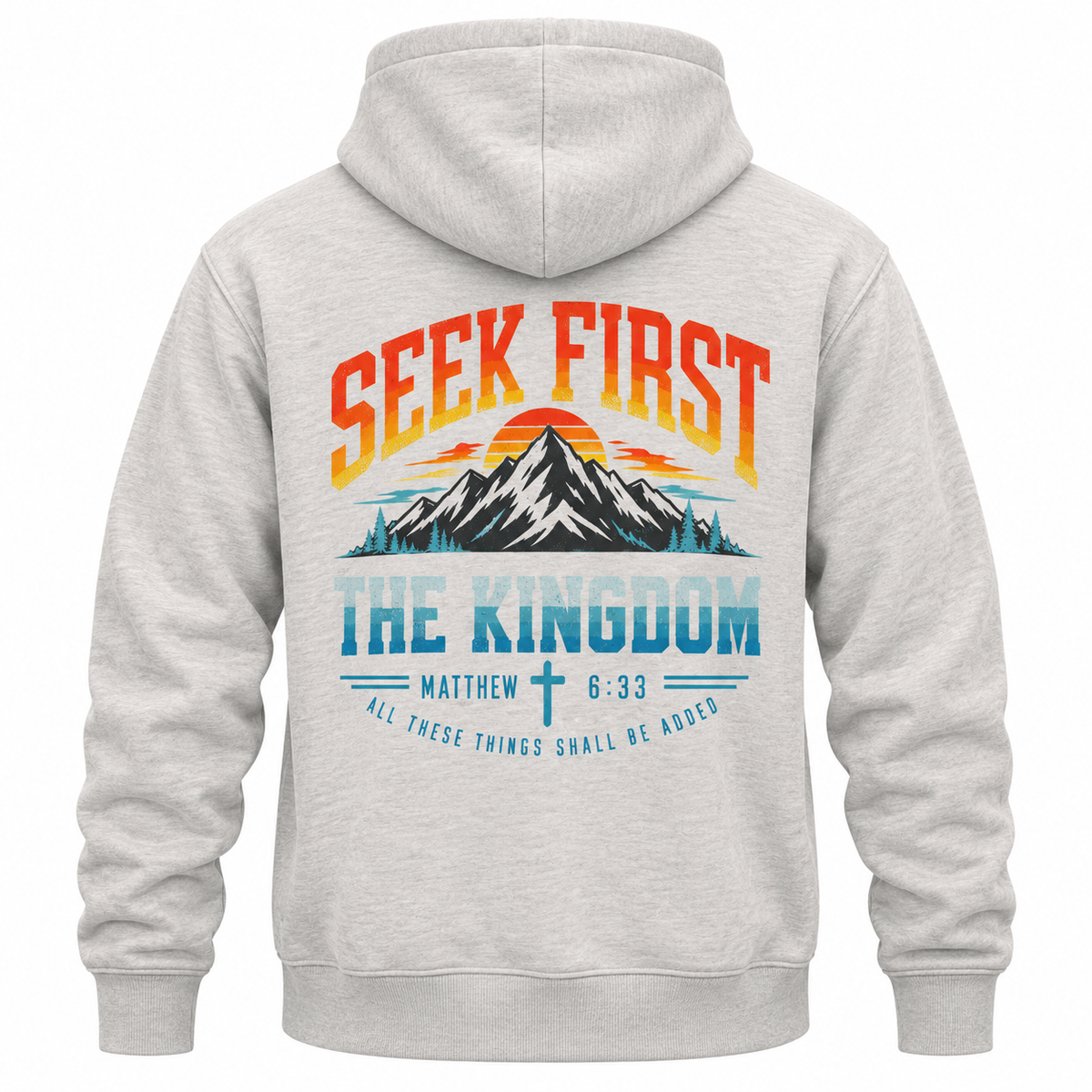 Seek First Mountain hoodie