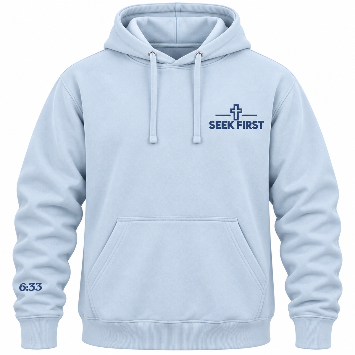Seek First the Kingdom hoodie